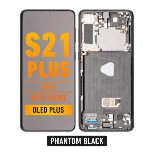 Galaxy S21 Plus  OLED Screen Assembly Replacement With Frame